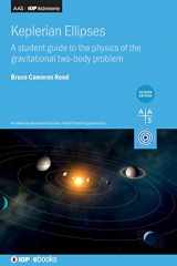 9780750356060-0750356065-Keplerian Ellipses: A Student Guide to the physics of the Gravitational Two-body Problem
