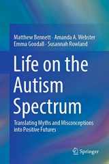 9789811333583-9811333580-Life on the Autism Spectrum: Translating Myths and Misconceptions into Positive Futures