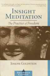 9781590300169-1590300165-Insight Meditation: The Practice of Freedom