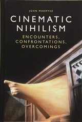 9781474424561-1474424562-Cinematic Nihilism: Encounters, Confrontations, Overcomings
