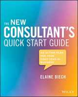 9781119556930-1119556937-The New Consultant's Quick Start Guide: An Action Plan for Your First Year in Business