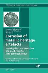 9781845692391-184569239X-Corrosion of Metallic Heritage Artefacts: Investigation, Conservation and Prediction of Long Term Behaviour (Volume 48) (European Federation of Corrosion (EFC) Series, Volume 48)