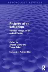 9780415839914-0415839912-Pictures at an Exhibition: Selected Essays on Art and Art Therapy (Psychology Revivals)