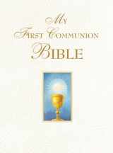 9781618900043-1618900048-My First Communion Bible (White)