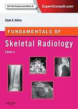 9781455751549-1455751545-Fundamentals of Skeletal Radiology