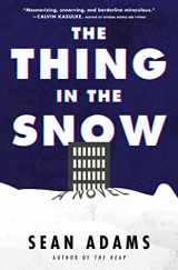 9780063257757-0063257750-The Thing in the Snow: A Novel