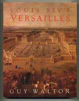 9780226872551-0226872556-Louis XIV's Versailles