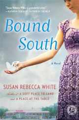 9781416558675-1416558675-Bound South: A Novel