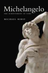 9780300118612-0300118619-Michelangelo: The Achievement of Fame, 1475-1534