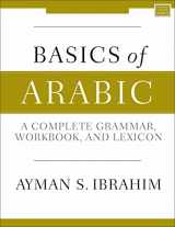 9780310093282-0310093287-Basics of Arabic: A Complete Grammar, Workbook, and Lexicon
