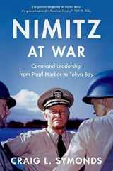 9780190062361-0190062363-Nimitz at War: Command Leadership from Pearl Harbor to Tokyo Bay