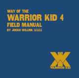 9781942549666-1942549660-Way of the Warrior Kid 4 Field Manual - Teaching Kids to be Their Best!