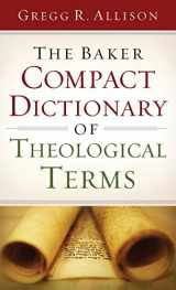 9780801015762-0801015766-The Baker Compact Dictionary of Theological Terms