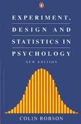 9780140176483-0140176489-Experiment, Design and Statistics in Psychology