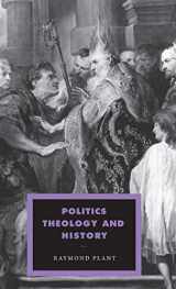 9780521433204-0521433207-Politics, Theology and History (Cambridge Studies in Ideology and Religion, Series Number 13)