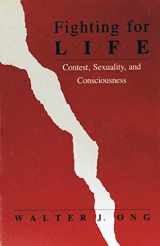 9780870236792-0870236792-Fighting for Life: Contest, Sexuality, and Consciousness