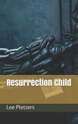 9781980470977-1980470979-Resurrection Child: The Birth (Cthulhu Returns)