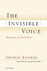 9780156012942-0156012944-The Invisible Voice: Meditations on Jewish Themes