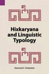 9780883120828-0883120828-Hixkaryana and Linguistic Typology (SIL International and the University of Texas at Arlington Publications in Linguistics, Vol. 76)