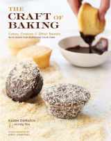 9780307408105-0307408108-The Craft of Baking: Cakes, Cookies, and Other Sweets with Ideas for Inventing Your Own