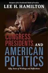 9780253020864-0253020867-Congress, Presidents, and American Politics: Fifty Years of Writings and Reflections