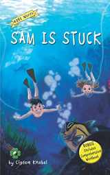 9780998454306-0998454303-Sam Is Stuck: Decodable Chapter Book (The Kents' Quest)