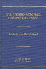 9780275929640-0275929647-U.S. International Competitiveness: Evolution or Revolution?