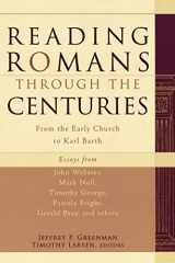 9781587431562-1587431564-Reading Romans through the Centuries: From the Early Church to Karl Barth