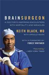 9780446198141-0446198145-Brain Surgeon: A Doctor's Inspiring Encounters with Mortality and Miracles