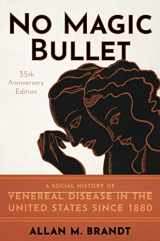 9780190863425-0190863420-No Magic Bullet: A Social History of Venereal Disease in the United States since 1880- 35th Anniversary Edition