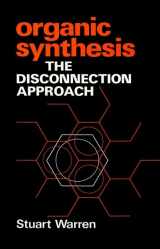 9780471101611-0471101613-Organic Synthesis: The Disconnection Approach