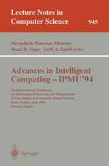 9783540601166-3540601163-Advances in Intelligent Computing - IPMU '94: 5th International Conference on Information Processing and Management of Uncertainty in Knowledge-Based ... (Lecture Notes in Computer Science, 945)