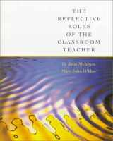 9780534171360-0534171362-Reflective Roles of the Classroom Teacher