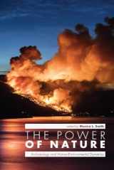 9781646423514-1646423518-The Power of Nature: Archaeology and Human-Environmental Dynamics