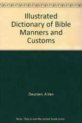 9780551002937-055100293X-Illustrated Dictionary of Bible Manners and Customs