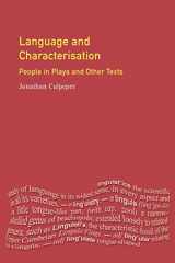 9780582357532-0582357535-Language and Characterisation in Plays and Texts
