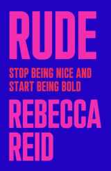 9781982140823-1982140828-Rude: Stop Being Nice and Start Being Bold