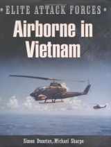 9780785823278-0785823271-Airborne in Vietnam (Elite Attack Forces)