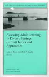 9780787998400-0787998400-Assessing Adult Learning in Diverse Settings: Current Issues and Approaches: New Directions for Adult and Continuing Education, Number 75