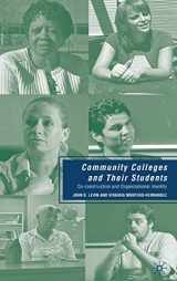 9780230615106-0230615104-Community Colleges and Their Students: Co-construction and Organizational Identity