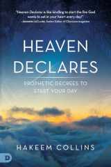 9780768409932-0768409934-Heaven Declares: Prophetic Decrees to Start Your Day