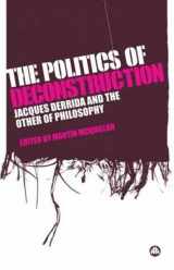 9780745326757-0745326757-The Politics of Deconstruction: Jacques Derrida and the Other of Philosophy