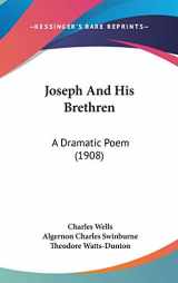 9781436523806-143652380X-Joseph And His Brethren: A Dramatic Poem (1908)