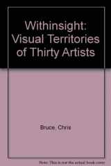 9780961171001-0961171006-Withinsight: Visual Territories of Thirty Artists