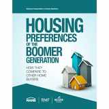 9780867187489-0867187484-Housing Preferences of the Boomer Generation:: How They Compare to Other Home Buyers