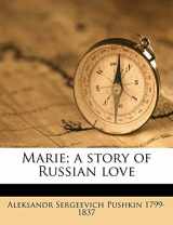 9781175961808-1175961809-Marie; a story of Russian love