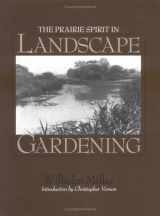 9781558493292-1558493298-The Prairie Spirit of Landscape Gardening (1915) (American Society of Landscape Architects Centennial Reprint)