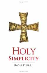 9781933184517-1933184515-Holy Simplicity
