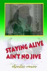 9781542922937-1542922933-Stayin' Alive Ain't No Jive