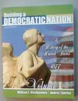 9781465214096-1465214097-Building a Democratic Nation: A History of the United States to 1877, Volume 1